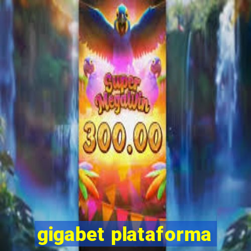 gigabet plataforma